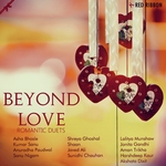Beyond Love - Romantic Duets - Pratik Agarwal Song Download